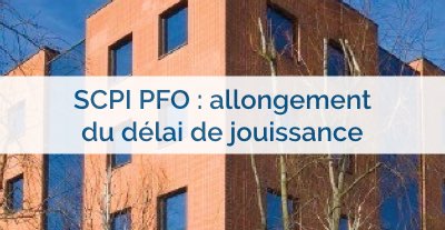 PFO : modification du délai de jouissance